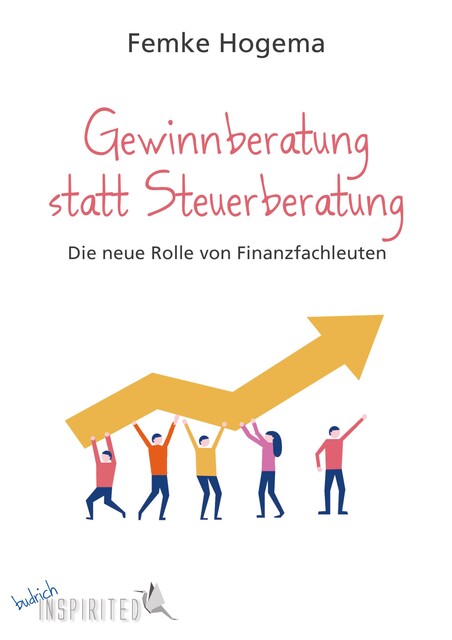 Gewinnberatung statt Steuerberatung, Femke Hogema