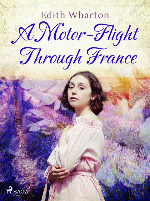 A Motor-Flight Through France, Edith Wharton