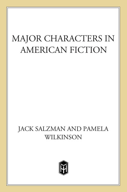 Major Characters in American Fiction, Jack Salzman, Pamela Wilkinson