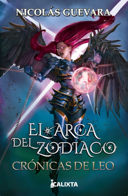 El arca del Zodiaco III: Crónicas de Leo, Nicolás Guevara