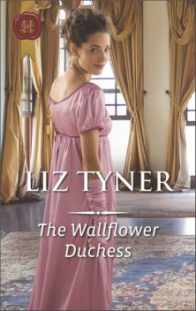 The Wallflower Duchess, Liz Tyner