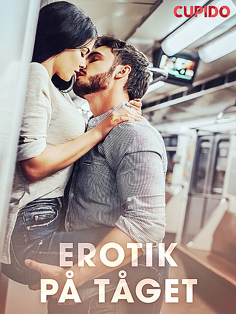 Erotik på tåget, Cupido