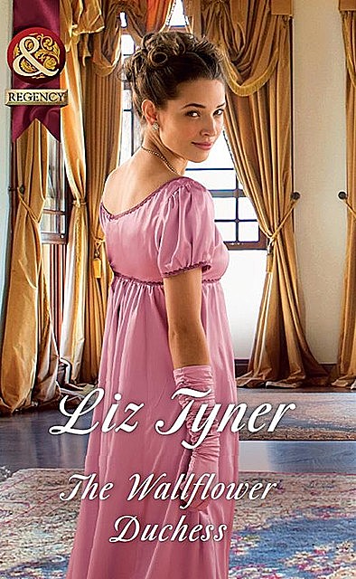 The Wallflower Duchess, Liz Tyner