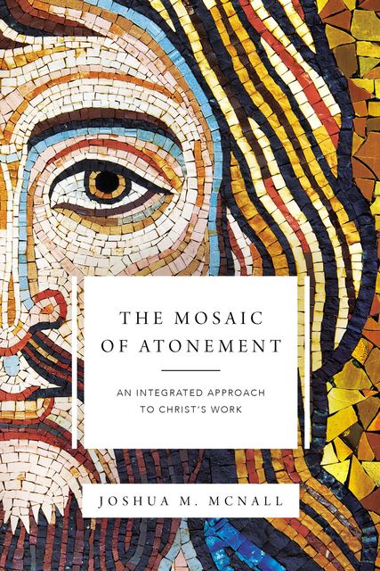 The Mosaic of Atonement, Joshua McNall