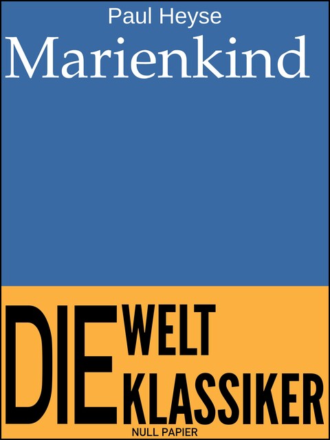 Marienkind, Paul Heyse