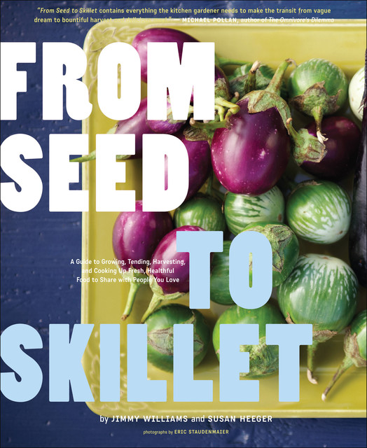 From Seed to Skillet, Jimmy Williams