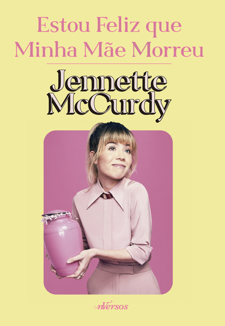 Estou Feliz que minha mãe morreu, Jennette McCurdy