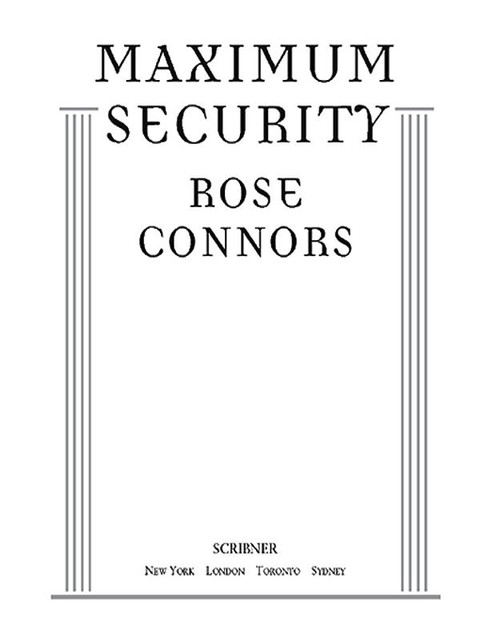 Maximum Security, Rose Connors