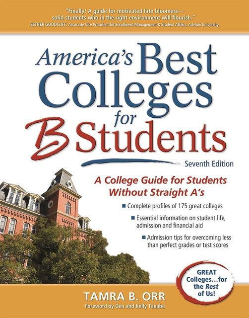 America's Best Colleges for B Students, Tamra B. Orr