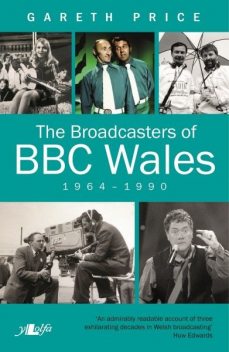 Broadcasters of BBC Wales, 1964–1990, The, Gareth Price