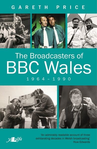 Broadcasters of BBC Wales, 1964–1990, The, Gareth Price