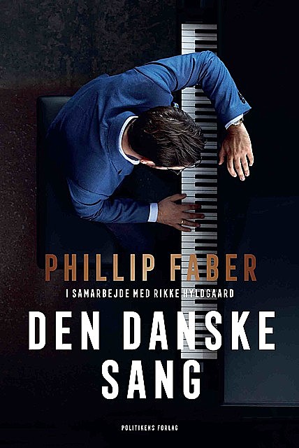Den danske sang, Rikke Hyldgaard, Phillip Faber