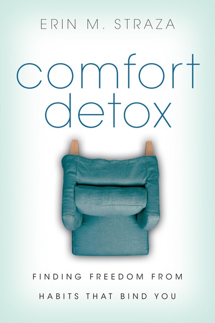 Comfort Detox, Erin M. Straza