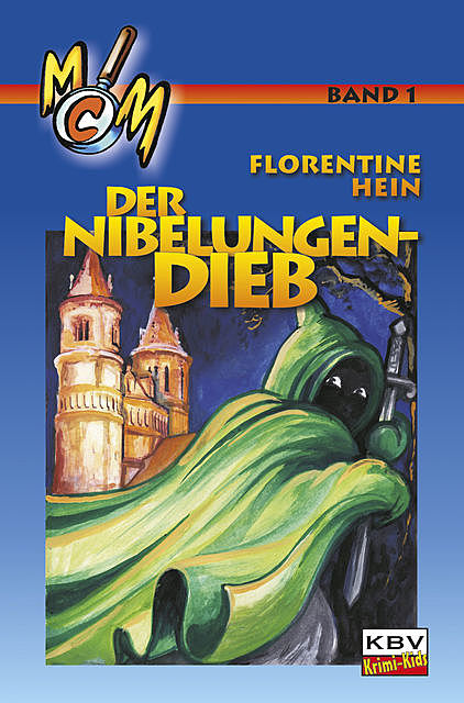 Der Nibelungendieb, Florentine Hein