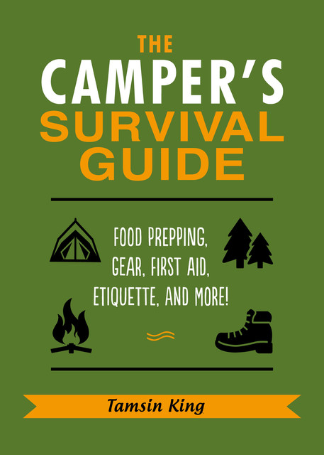The Camper's Survival Guide, Tamsin King