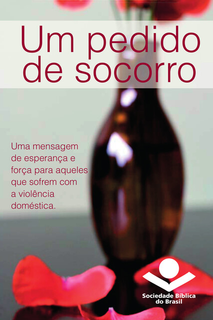 Um pedido de socorro, Sociedade Bíblica do Brasil, American Bible Society