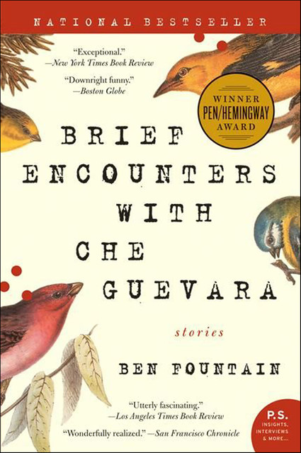 Brief Encounters with Che Guevara, Ben Fountain