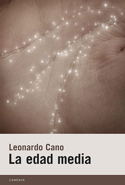 La edad media, Leonardo Cano