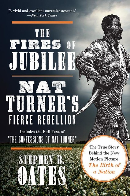 The Fires of Jubilee, Stephen B. Oates