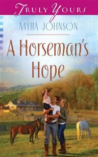 Horseman's Hope, Myra Johnson