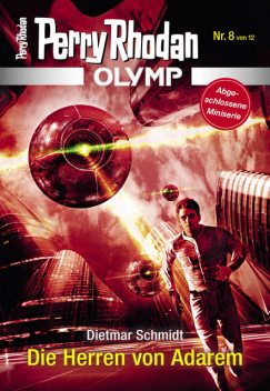 Olymp 8: Die Herren von Adarem, Dietmar Schmidt