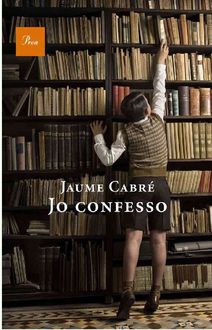 Jo Confesso, Jaume Cabré