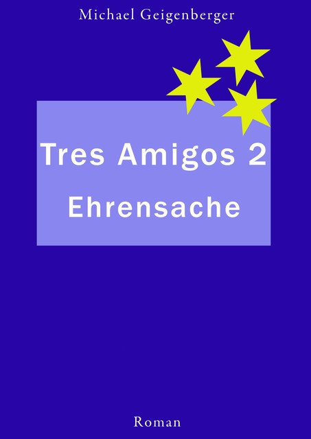 Tres Amigos 2, Michael Geigenberger