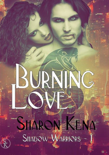 Shadow Warriors : Tome 1 Burning Love, Sharon Kena