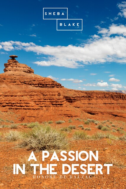 A Passion in the Desert, Honoré de Balzac, Sheba Blake