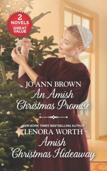 An Amish Christmas Promise and Amish Christmas Hideaway, Lenora Worth, Jo Ann Brown