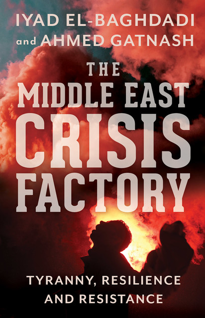 The Middle East Crisis Factory, Ahmed Gatnash, Iyad El-Baghdadi