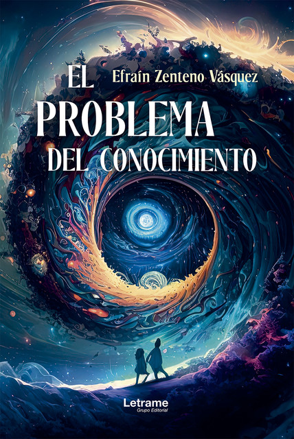 El problema del conocimiento, Efraín Zenteno Vásquez