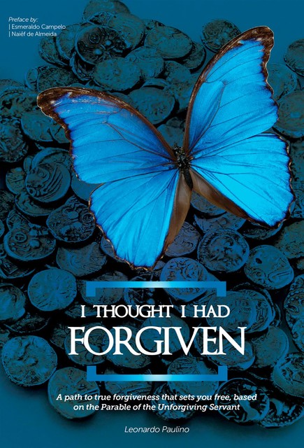 I thought I had forgiven, Leonardo Paulino