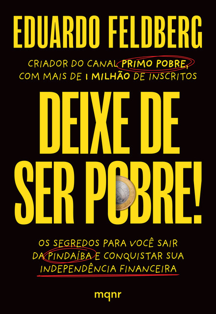 Deixe de ser pobre, Eduardo Felberg, Primo Pobre
