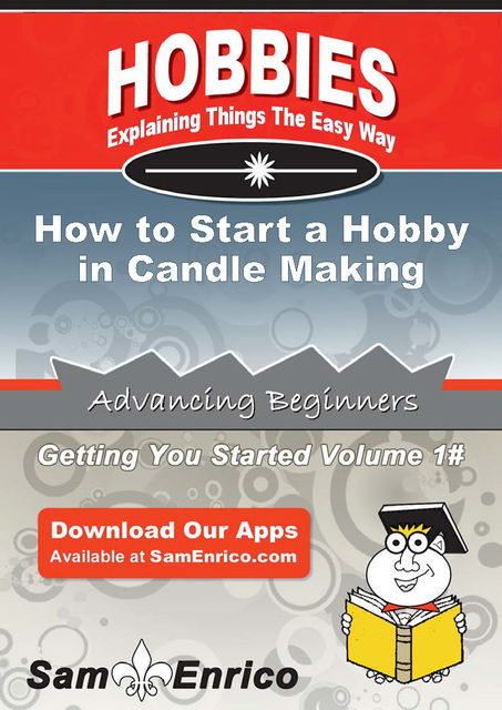 How to Start a Hobby in Candle Making, Wayne Banks