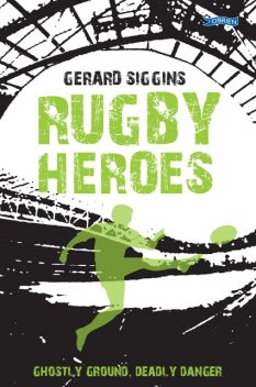 Rugby Heroes, Gerard Siggins