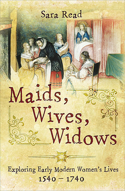 Maids, Wives, Widows, Sara Read