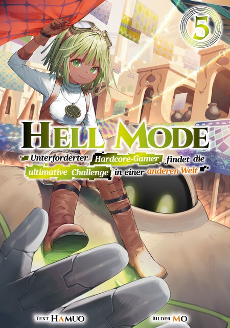 Hell Mode: Unterforderter Hardcore-Gamer findet die ultimative Challenge in einer anderen Welt (Light Novel): Band 5, Hamuo