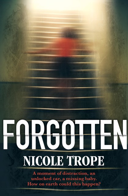 Forgotten, Nicole Trope