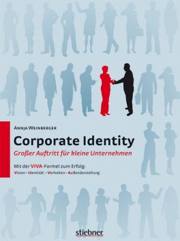 Corporate Identity – Großer Auftritt für kleine Unternehmen, Annja Weinberger