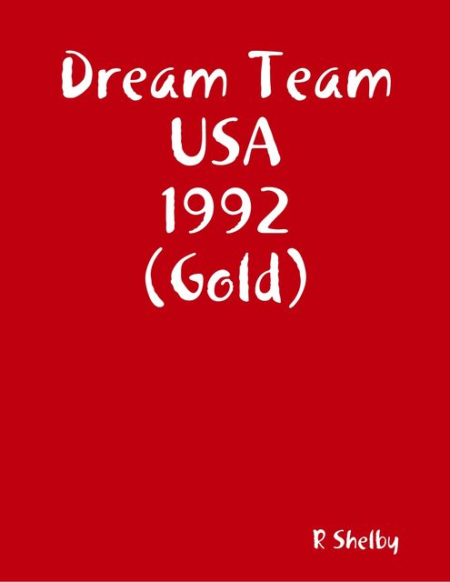 Dream Team USA 1992 (Gold), R Shelby
