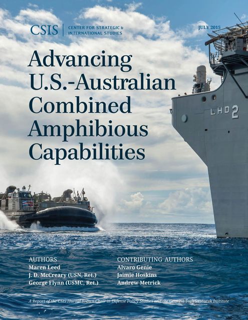 Advancing U.S.-Australian Combined Amphibious Capabilities, Maren Leed, George Flynn, J.D. McCreary