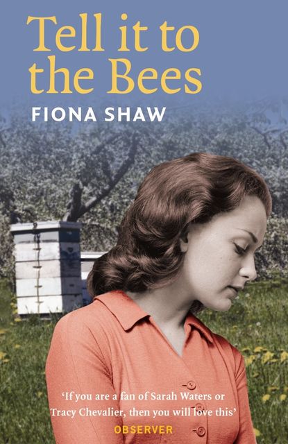 Tell it to the Bees, Fiona Shaw