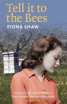 Tell it to the Bees, Fiona Shaw