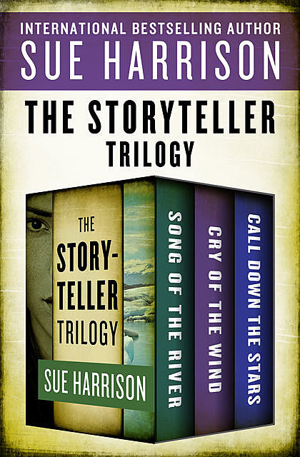 The Storyteller Trilogy, Sue Harrison