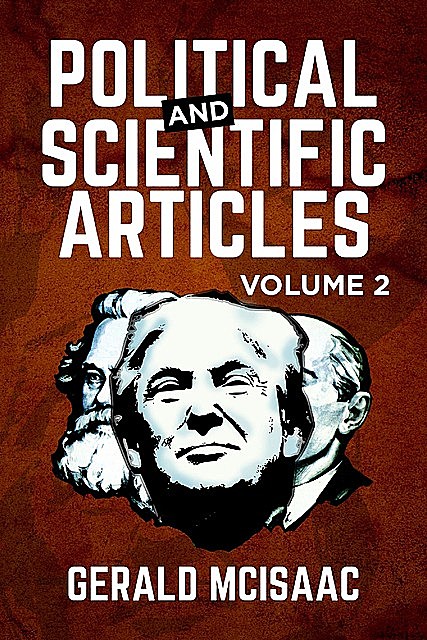 Political and Scientific Articles, Gerald McIsaac