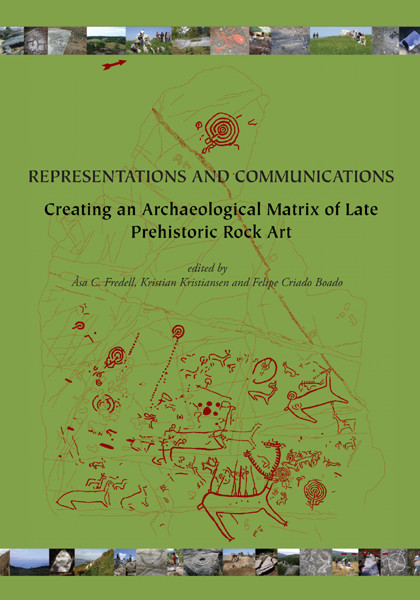 Representations and Communications, Kristian Kristiansen, Asa Fredell, Felipe Criado Boado