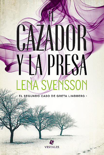 El Cazador Y La Presa, Lena Svensson