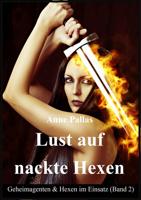 Lust auf nackte Hexen, Anne Pallas