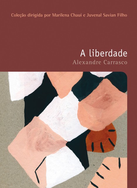 A liberdade, Alexandre de Oliveira Carrasco